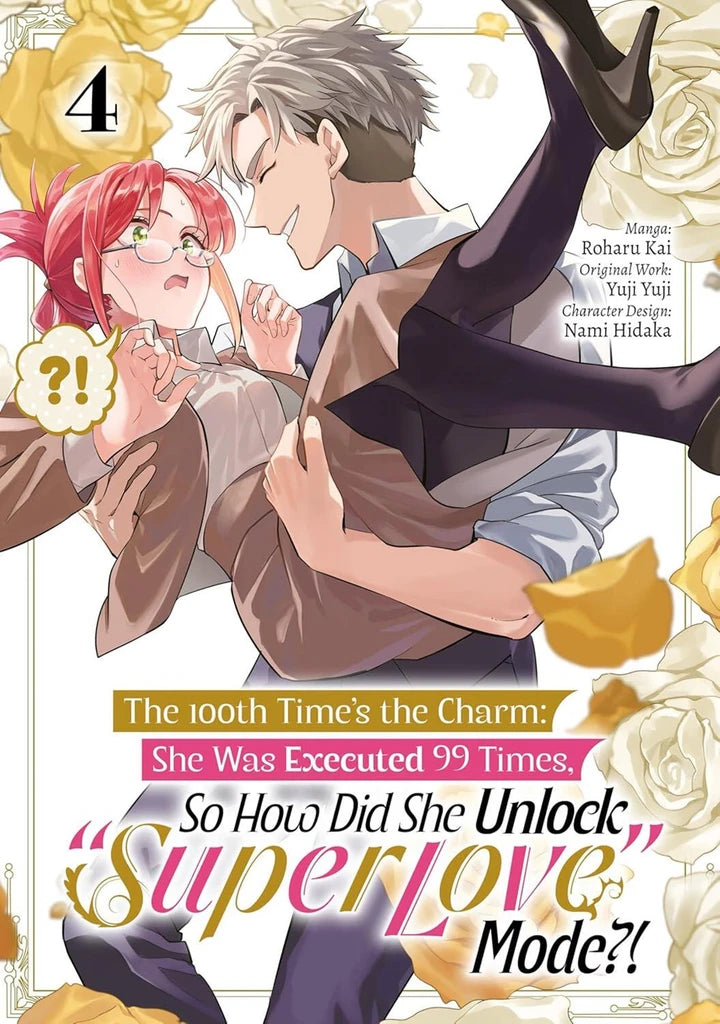 100Th Times The Charm She Was Excecuted 99 Times So How Did She Unlock Super Love Mode Vol 04 [TP] Cover