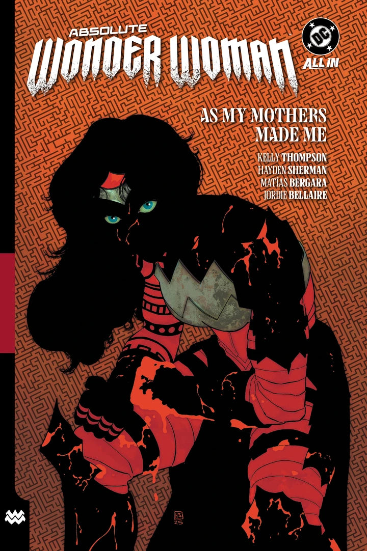 Absolute Wonder Woman Vol 02: As My Mothers Made Me [HC]