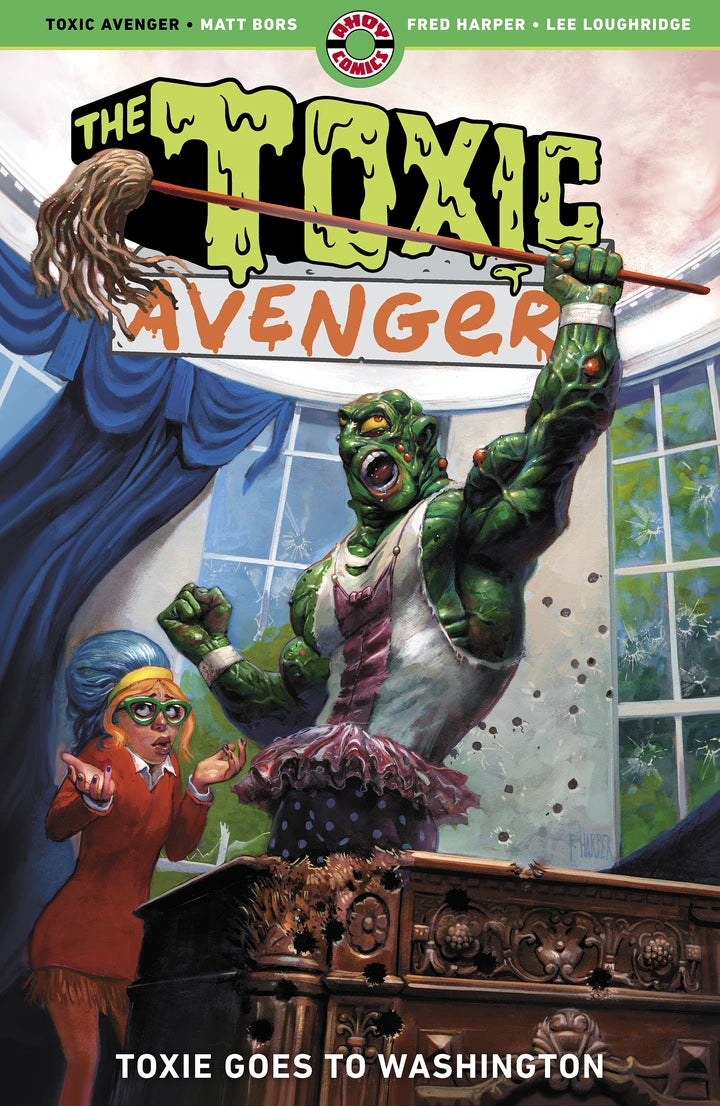 The Toxic Avenger Vol 3 Toxie Goes To Washington (Mr) [TP] Cover