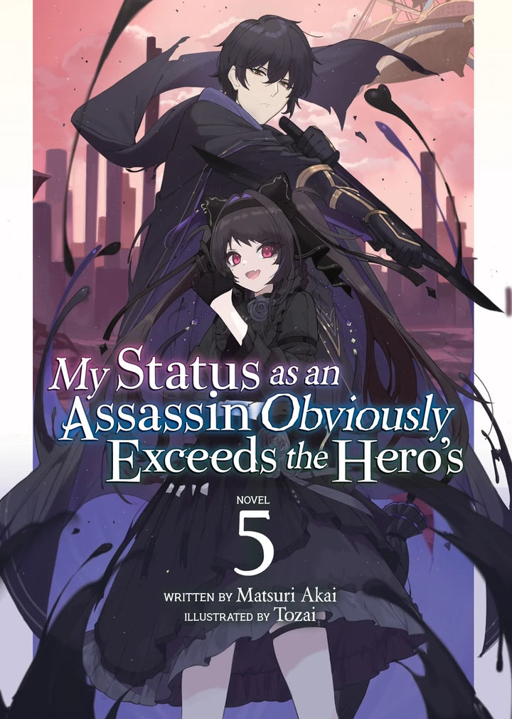 My Status As An Assassin Obviously Exceeds The Hero'S (Light Novel) Vol. 5 [TP] Cover