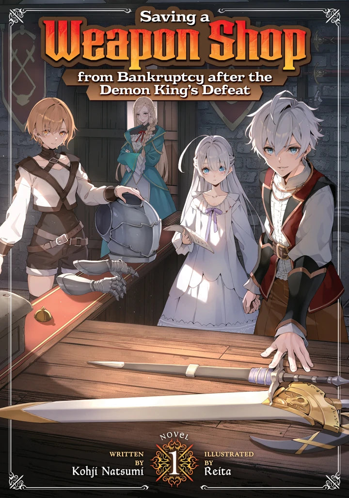 Saving A Weapon Shop From Bankruptcy After The Demon King'S Defeat (Light Novel) Vol. 1 [TP] Cover