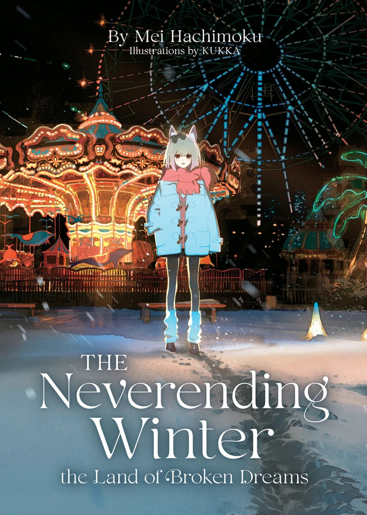 The Neverending Winter, The Land Of Broken Dreams (Light Novel) [TP] Cover
