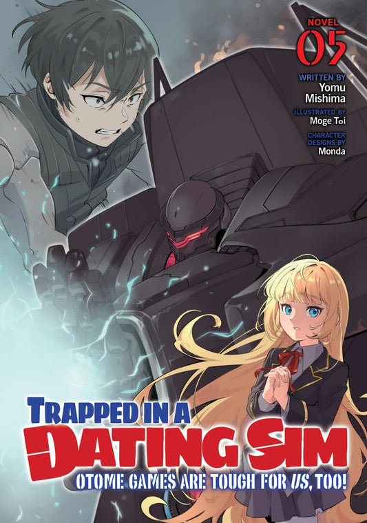 Trapped In A Dating Sim: Otome Games Are Tough For Us, Too! (Light Novel) Vol. 5 [TP] Cover