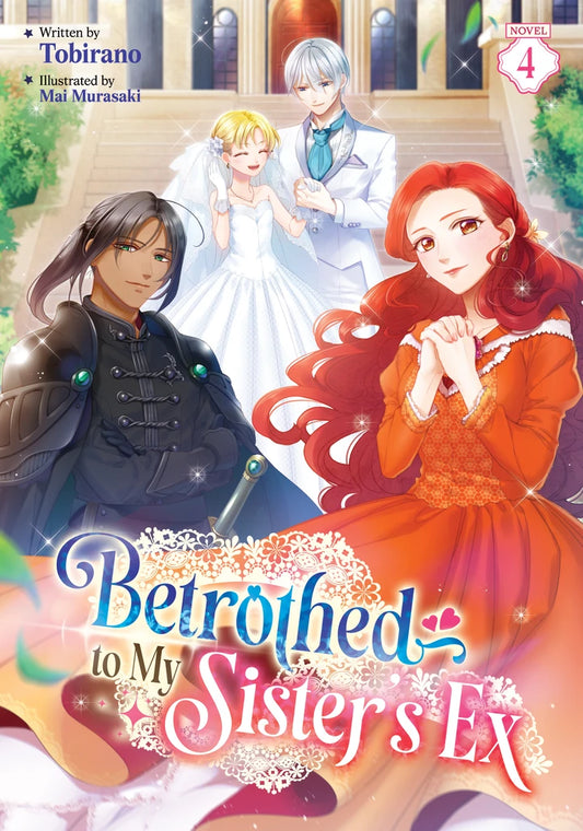 Betrothed To My Sister'S Ex (Light Novel) Vol. 4 [TP] Cover