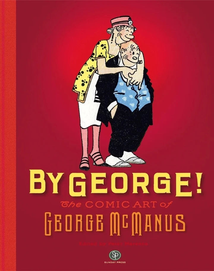 By George The Comic Art Of George Mcmanus (Mr) [HC] Cover