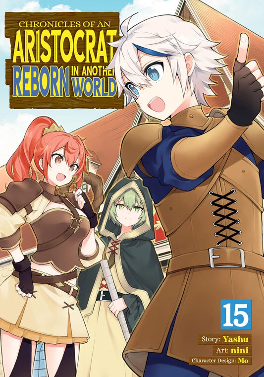 Chronicles Of An Aristocrat Reborn In Another World (Manga) Vol. 15 [TP] Cover