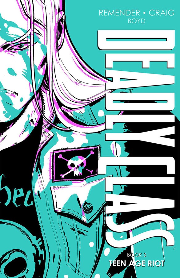 Deadly Class Deluxe Edition Book 3: Teen Age Riot (New Edition) [HC]