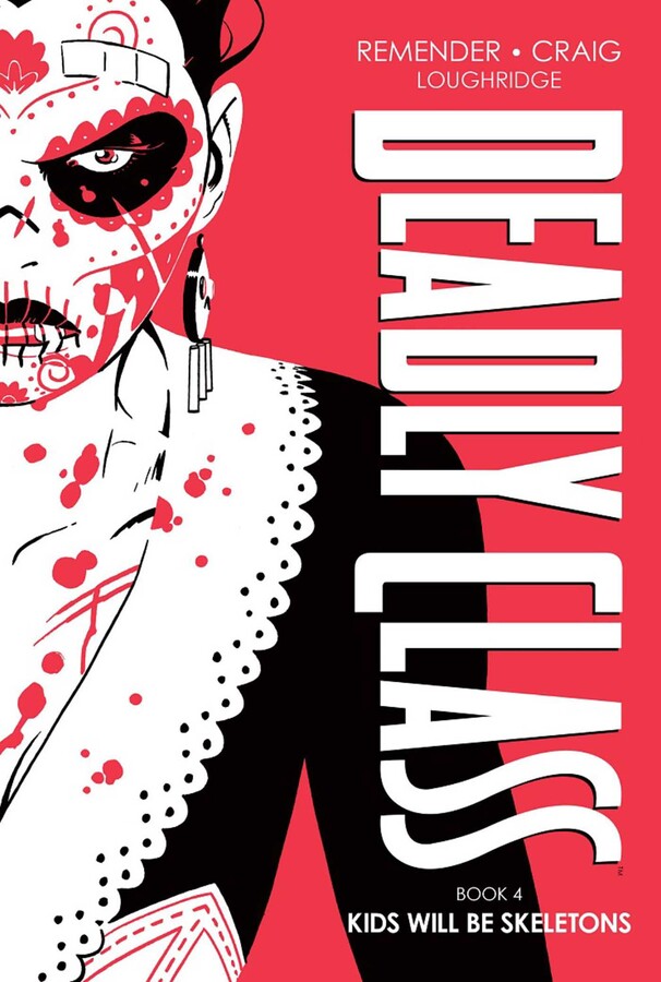 Deadly Class Deluxe Edition Book 4: Kids Will Be Skeletons (New Edition) [HC]
