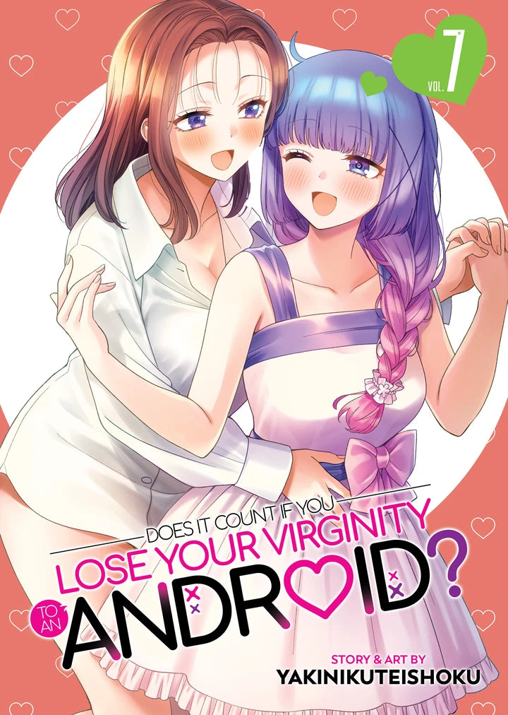 Does It Count If You Lose Your Virginity To An Android? Vol. 7 [TP] Cover