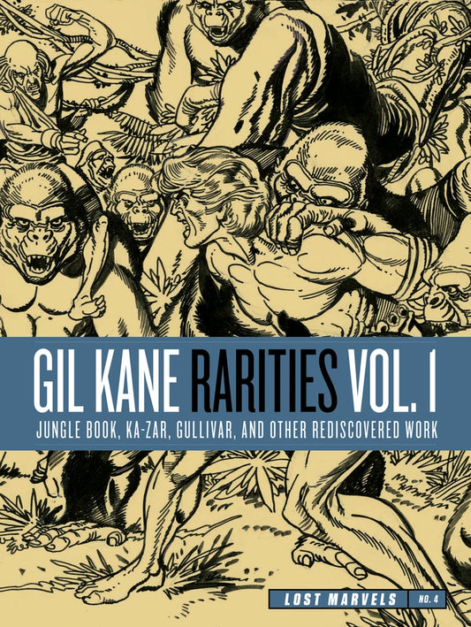 Lost Marvels No 04 Gil Kane Rarities Vol 01 Jungle Boo Ka-Zar Gulliver & Other Rediscovered Work From The 1970S (Mr) [HC] Cover