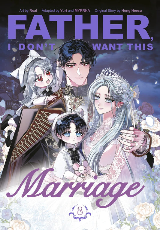 Father, I Don'T Want This Marriage, Volume 8 [TP] Cover