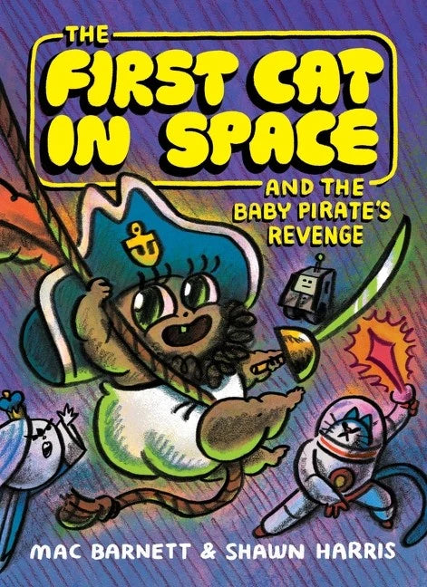 First Cat In Space And The Baby Pirates Revenge [TP] Cover