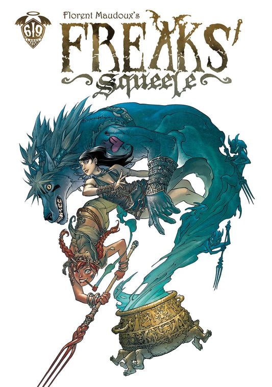 Freaks' Squeele Vol. 6 [HC] Cover
