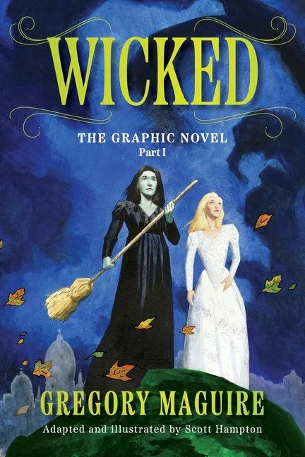 Wicked The Graphic Novel Vol 01 [TP] Cover