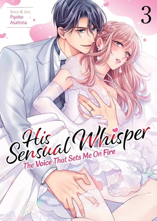 His Sensual Whisper: The Voice That Sets Me On Fire Vol. 3 [TP] Cover