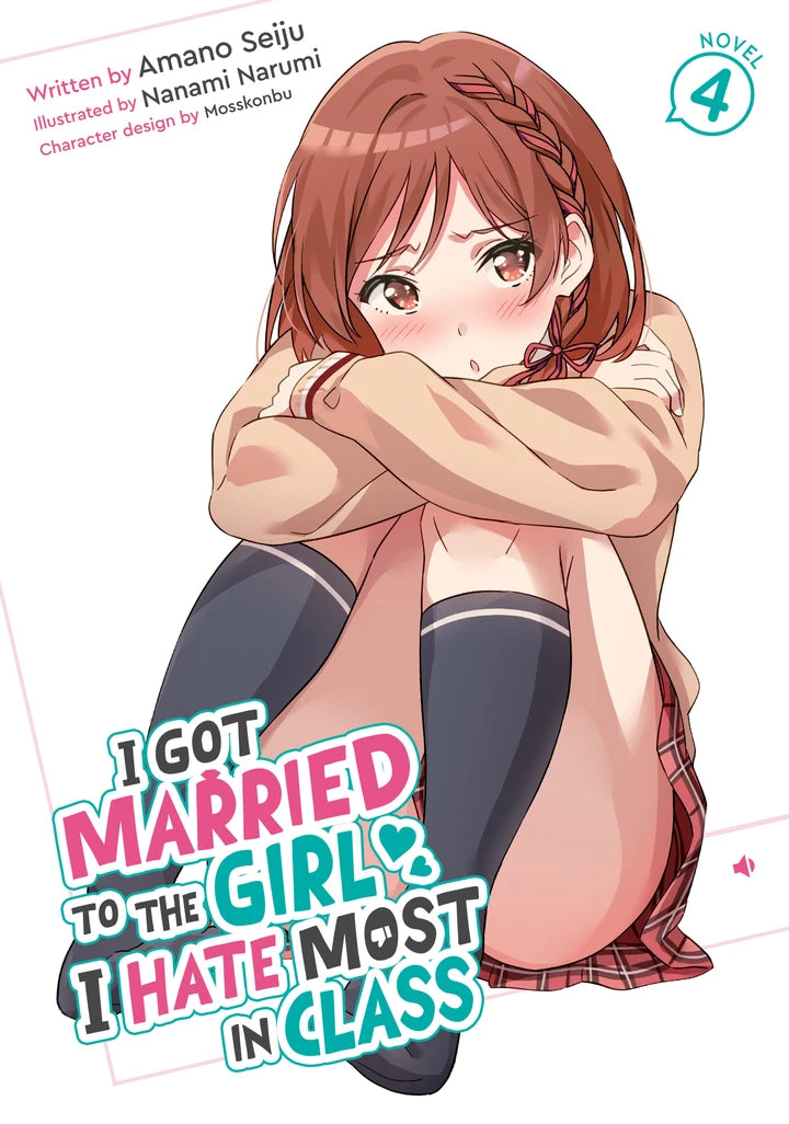 I Got Married To The Girl I Hate Most In Class (Light Novel) Vol. 4 [TP] Cover