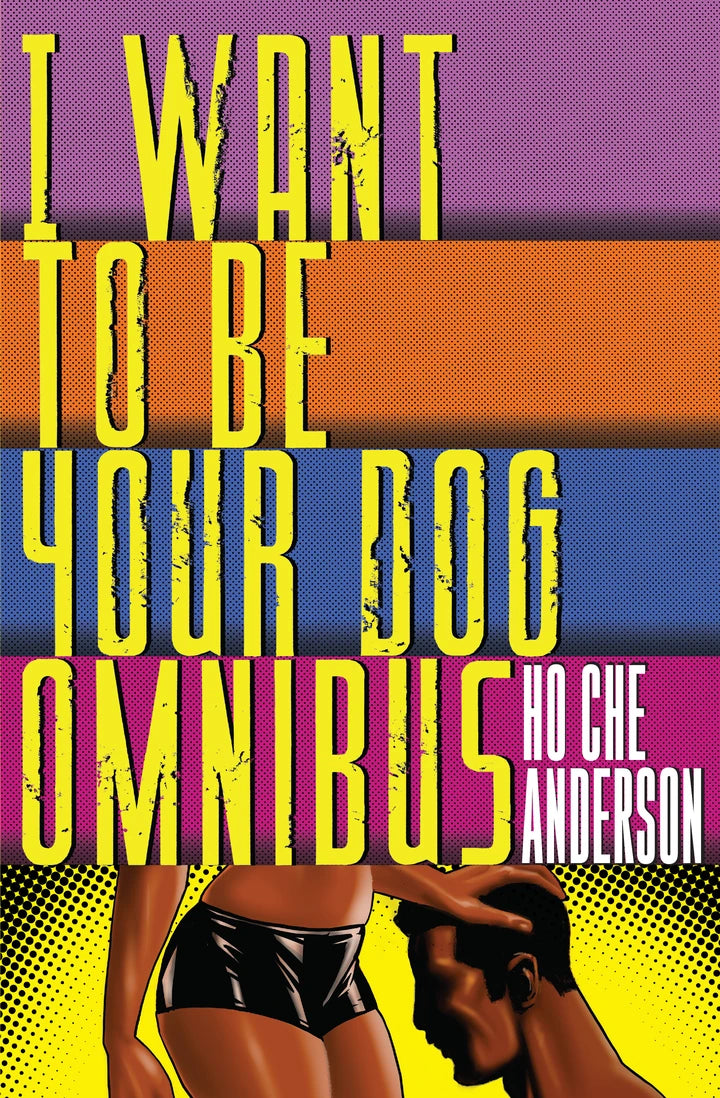 I Want To Be Your Dog Omnibus (Mr) [HC] Cover