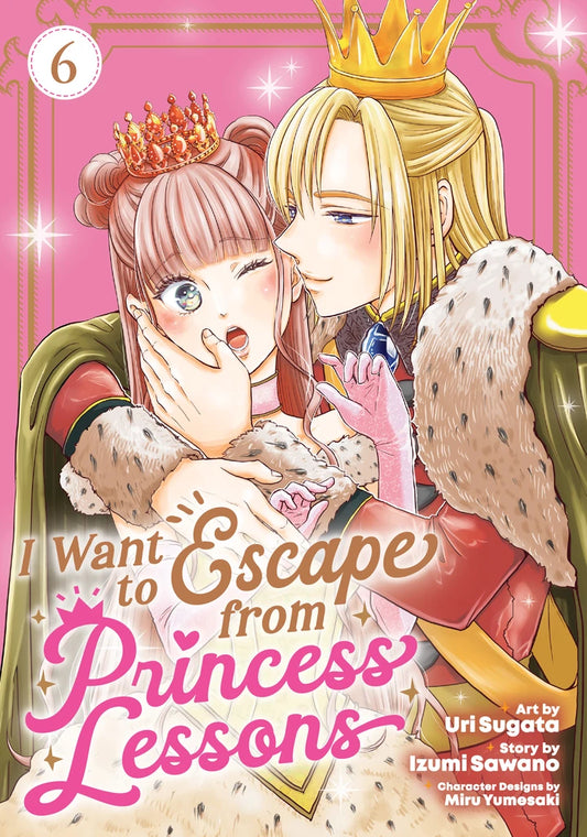 I Want To Escape From Princess Lessons (Manga) Vol. 6 [TP] Cover