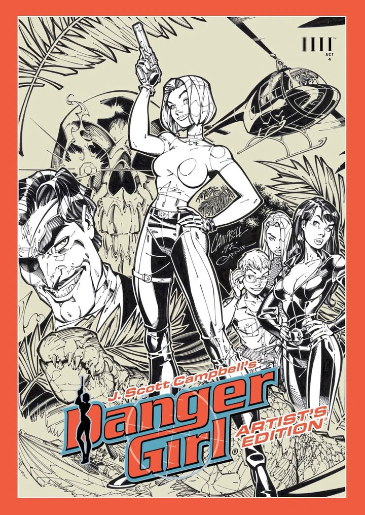 J Scott Campbells Danger Girl Artists Edition Direct Market Exclusive J Scott Campbell Cvr [HC] Cover