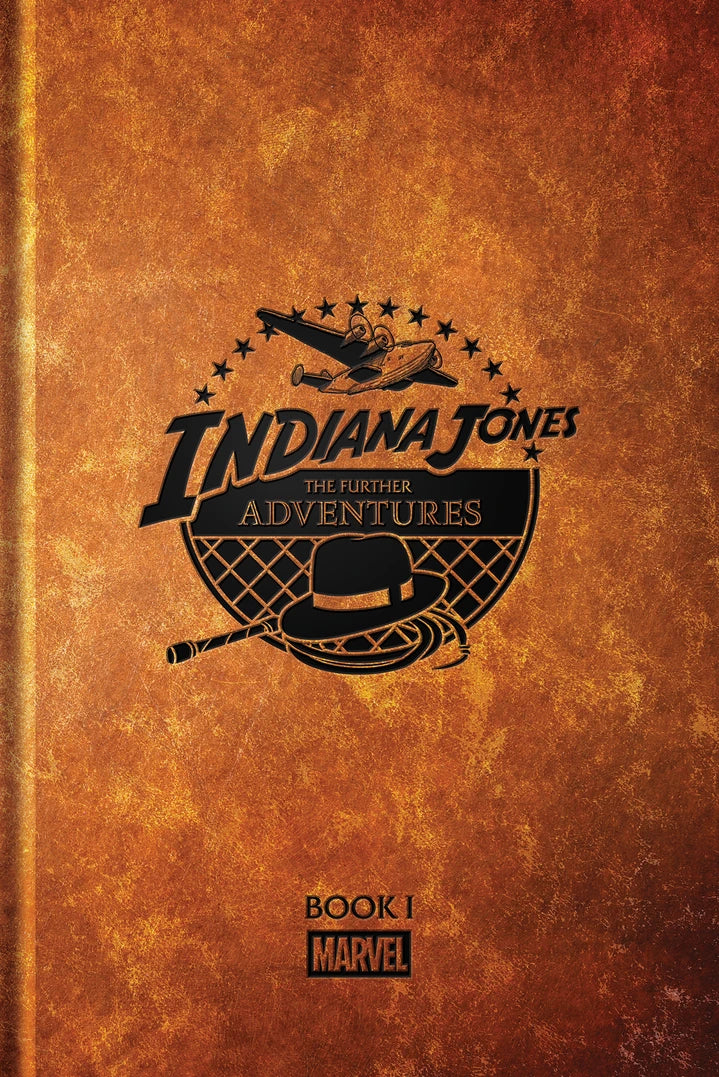 Indiana Jones: The Further Adventures Book 1 [HC] Cover