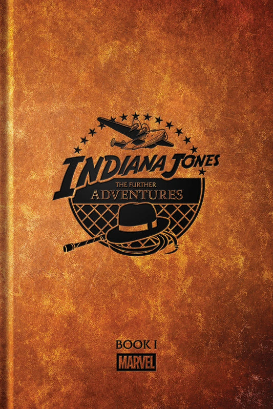 Indiana Jones: The Further Adventures Book 1 [HC] Cover