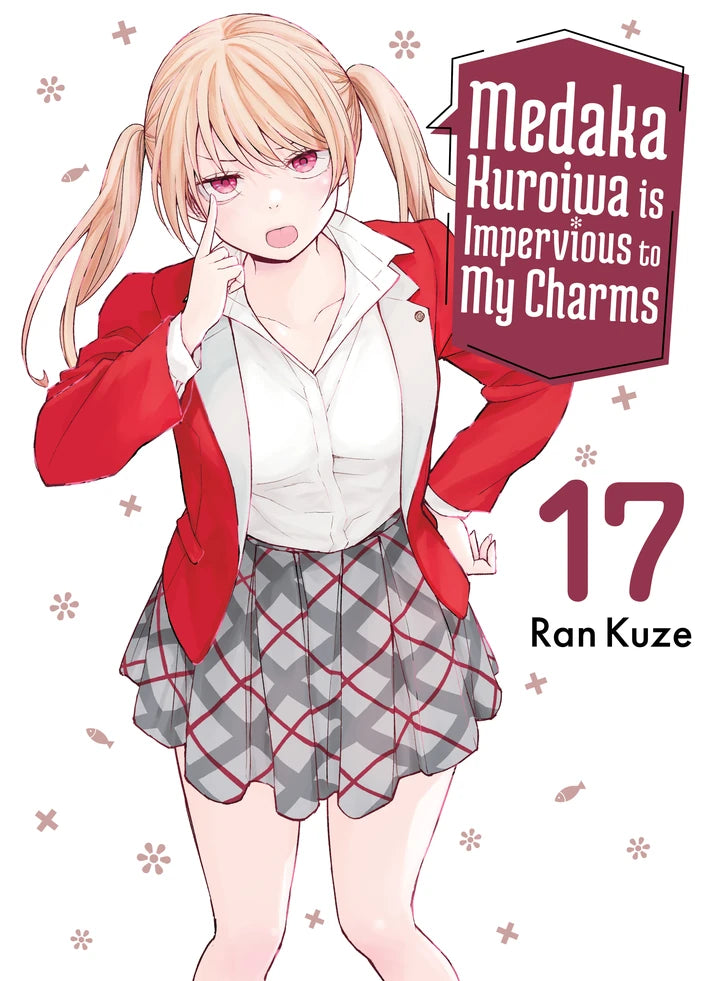 Medaka Kuroiwa Is Impervious To My Charms 17 [TP] Cover