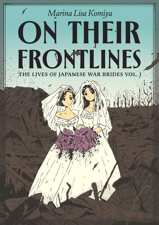 On Their Frontlines Vol 01 The Lives Of Japanese War Brides (Mr) [TP] Cover