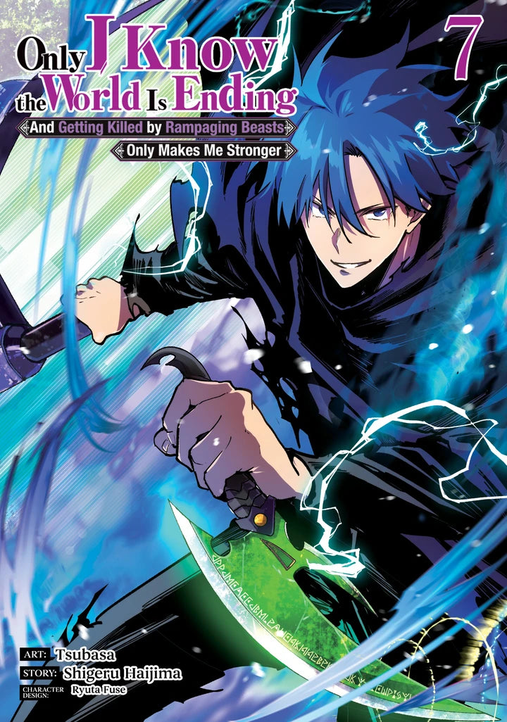 Only I Know The World Is Ending And Getting Killed By Rampaging Beasts Only Makes Me Stronger (Manga) Vol. 7 [TP] Cover