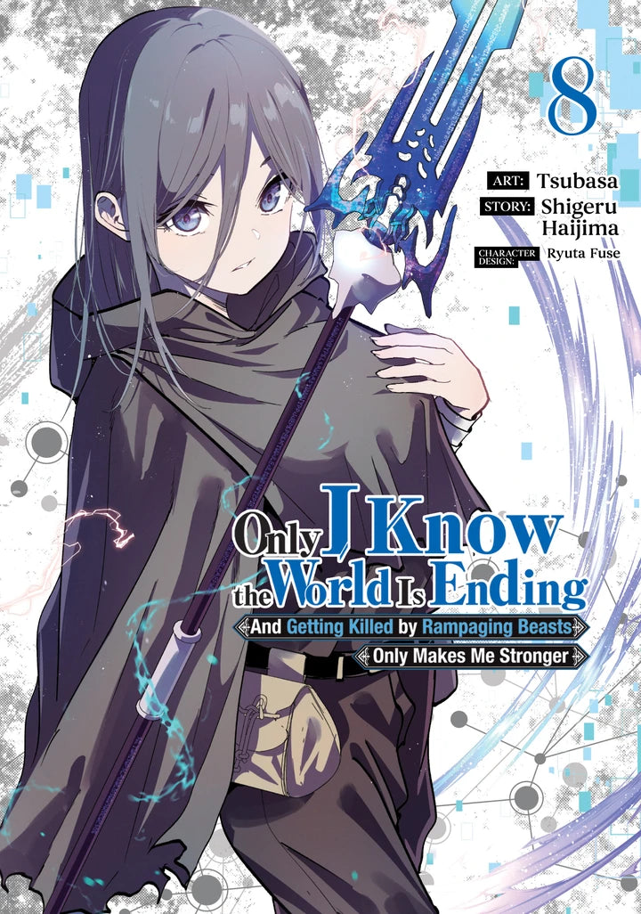 Only I Know The World Is Ending And Getting Killed By Rampaging Beasts Only Makes Me Stronger (Manga) Vol. 8 [TP] Cover