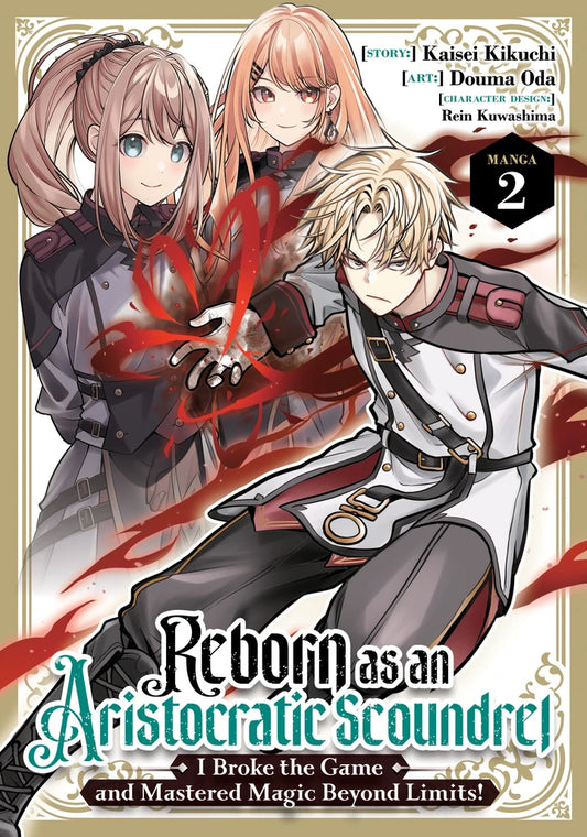 Reborn As An Aristocratic Scoundrel, I Broke The Game And Mastered Magic Beyond Limits! (Manga) Vol. 2 [TP] Cover