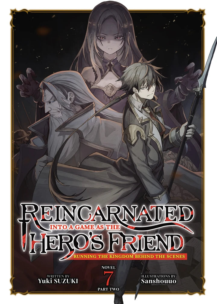 Reincarnated Into A Game As The Hero'S Friend: Running The Kingdom Behind The Scenes (Light Novel) Vol. 7: Part 2 [TP] Cover