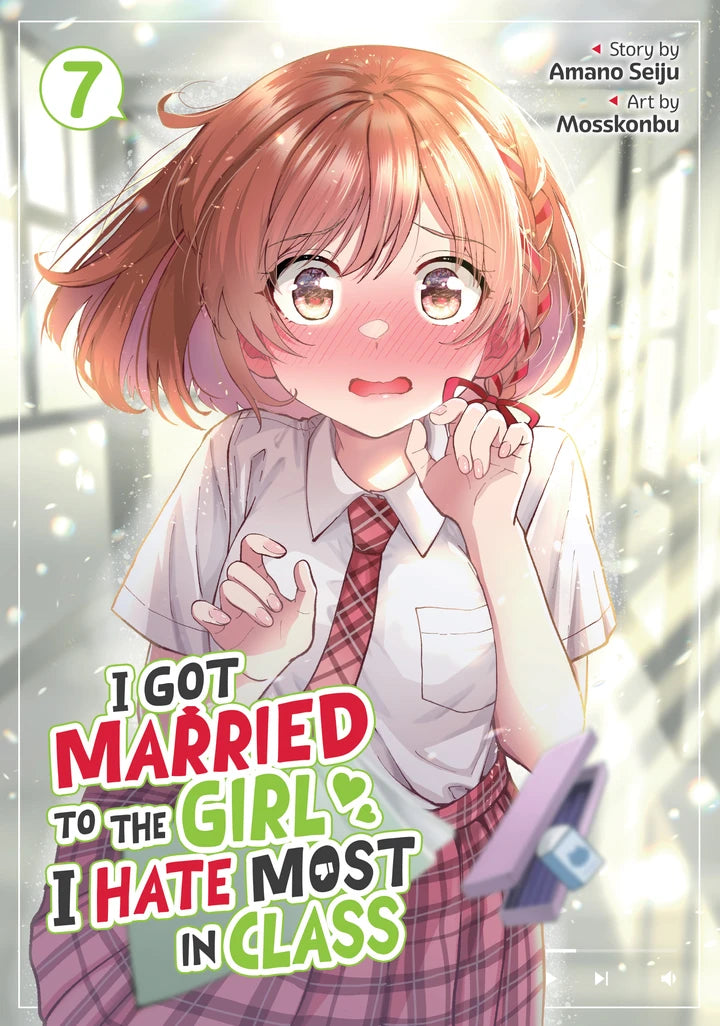 I Got Married To The Girl I Hate Most In Class (Manga) Vol. 7 [TP] Cover