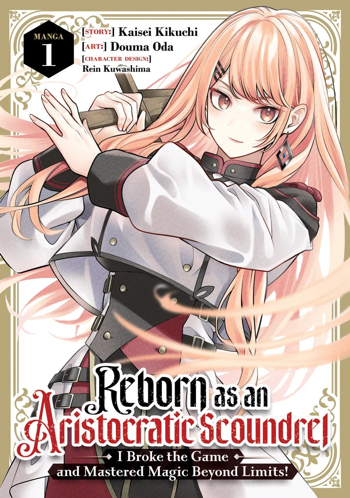 Reborn As An Aristocratic Scoundrel, I Broke The Game And Mastered Magic Beyond Limits! (Manga) Vol. 1 [TP] Cover