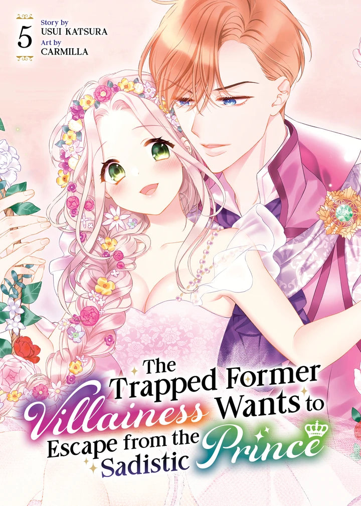 The Trapped Former Villainess Wants To Escape From The Sadistic Prince Vol. 5 [TP] Cover