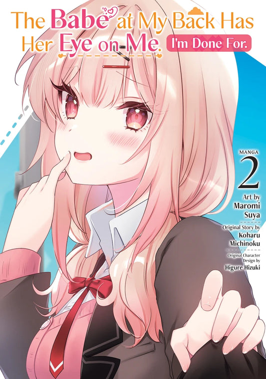 The Babe At My Back Has Her Eye On Me. I'M Done For. (Manga) Vol. 2 [TP] Cover