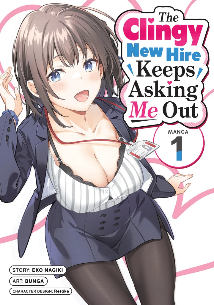 The Clingy New Hire Keeps Asking Me Out (Manga) Vol. 1 [TP] Cover