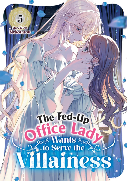 The Fed-Up Office Lady Wants To Serve The Villainess Vol. 5 [TP] Cover