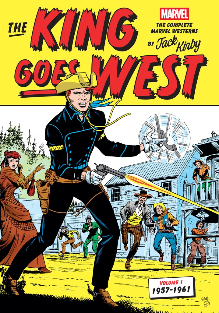 The King Goes West: The Complete Marvel Westerns By Jack Kirby Volume 1 - 1957-1961 [HC] Cover