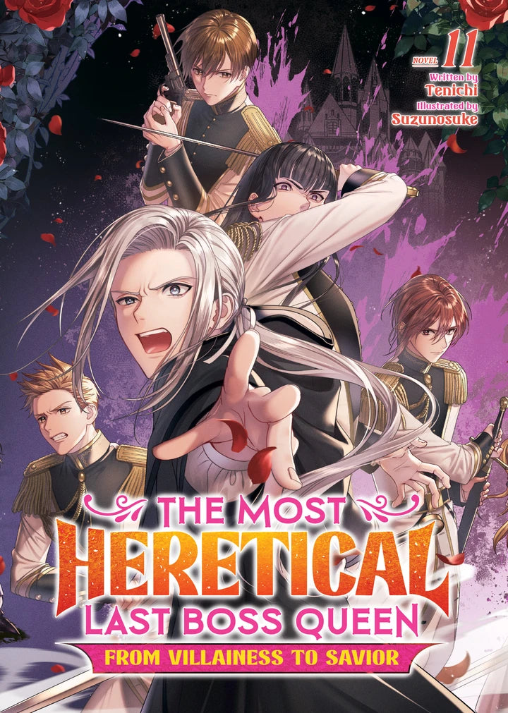 The Most Heretical Last Boss Queen: From Villainess To Savior (Light Novel) Vol. 11 [TP] Cover