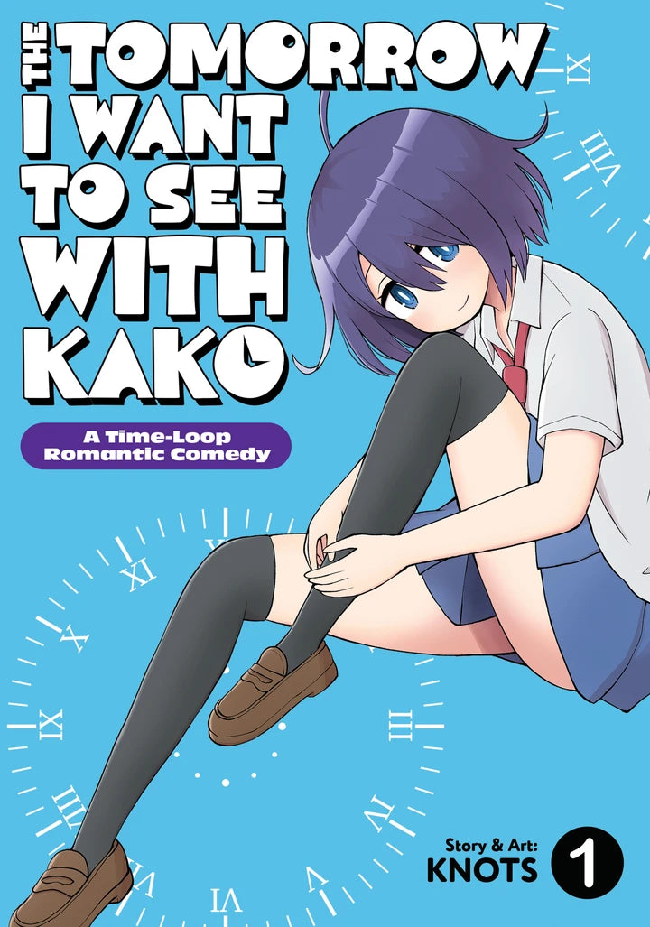 The Tomorrow I Want To See With Kako: A Time-Loop Romantic Comedy Vol. 1 [TP] Cover
