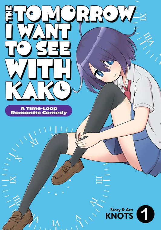 The Tomorrow I Want To See With Kako: A Time-Loop Romantic Comedy Vol. 1 [TP] Cover
