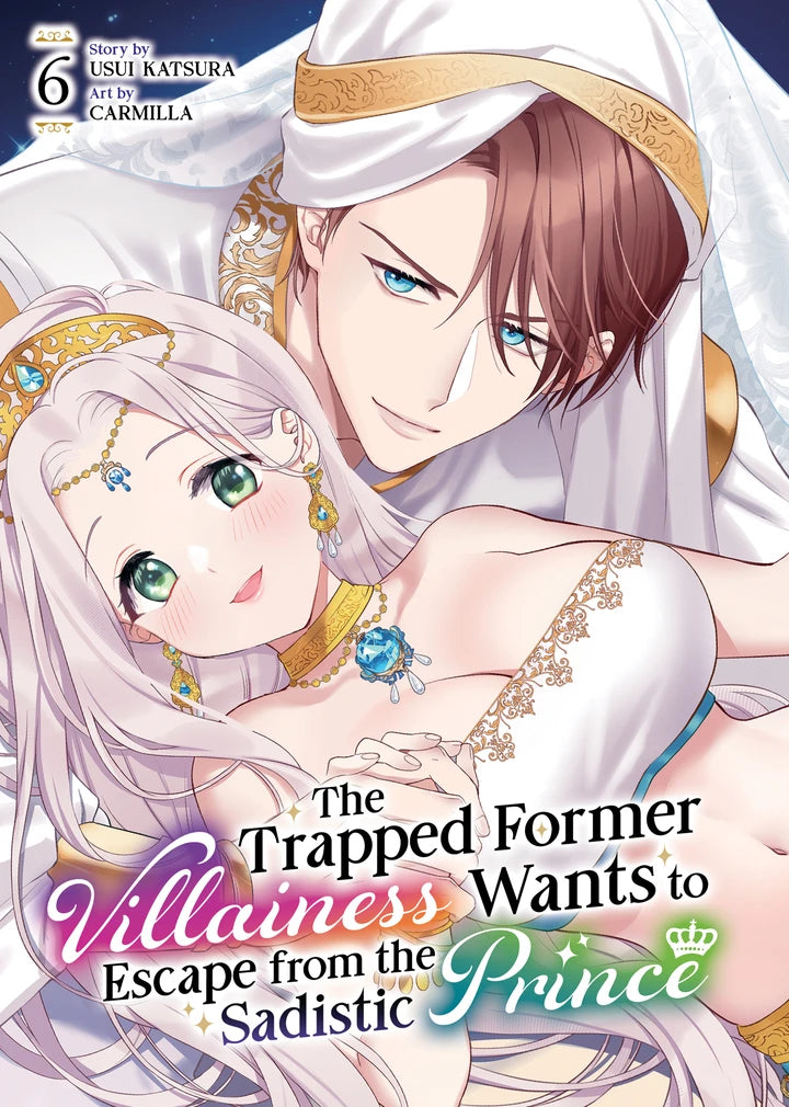 The Trapped Former Villainess Wants To Escape From The Sadistic Prince Vol. 6 [TP] Cover