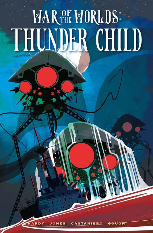 War Of The Worlds Thunder Child Direct Market Edition Norm Konyu Cvr [HC] Cover