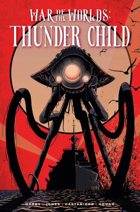 War Of The Worlds Thunder Child Regular Edition Tim Dowler [HC] Cover