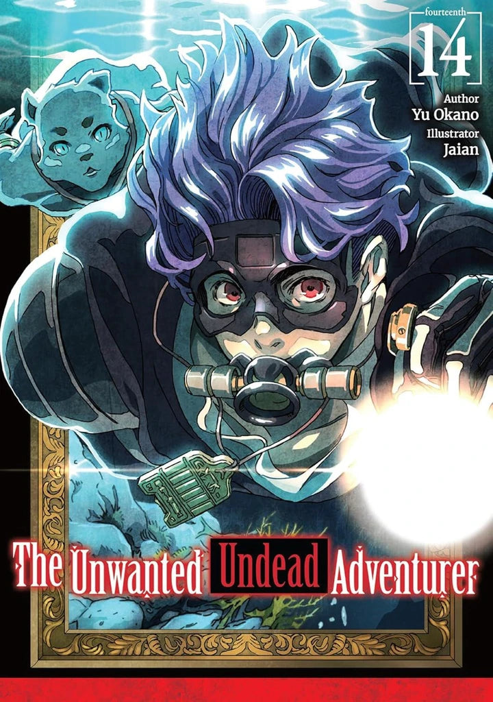 Unwanted Undead Adventurer Light Novel Vol 14 [TP] Cover