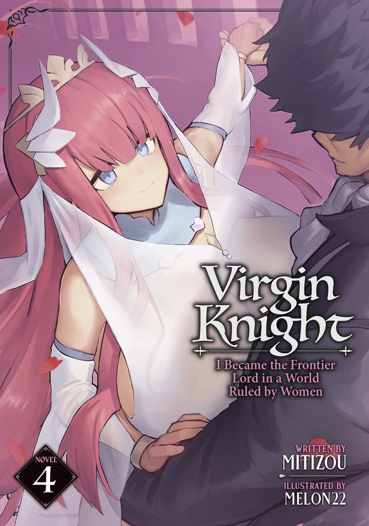 Virgin Knight: I Became The Frontier Lord In A World Ruled By Women (Light Novel) Vol. 4 [TP] Cover