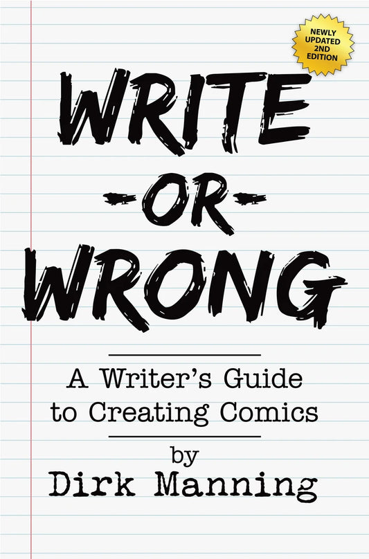 Write Or Wrong Vol 01 A Writers Guide To Creating Comics 2Nd Edition [TP] Cover